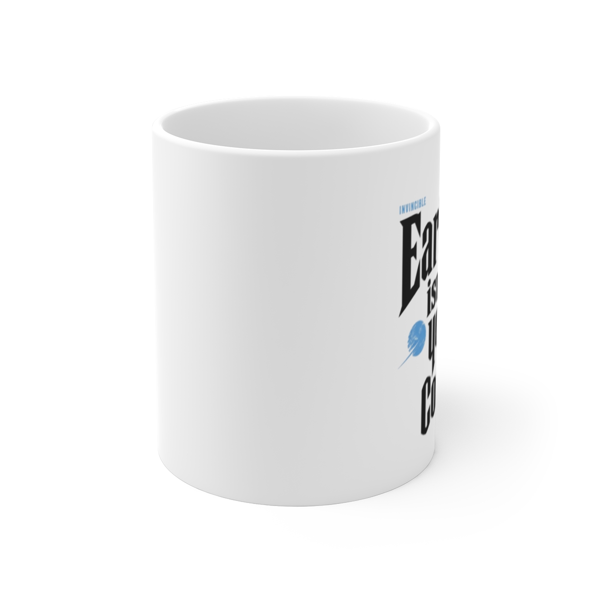 Invincible "Earth isn’t yours to conquer." White Mug